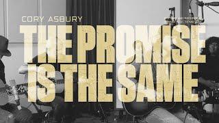 The Promise Is The Same - Studio Sessions (Live) - Cory Asbury