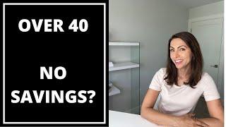 Over 40 and nothing saved for retirement? (Start with these 3 things)