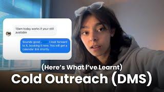 Here's What I Learnt So Far From Cold Outreach...(170+ Instagram DMS)