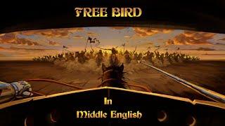 Freebird by Lynyrd Skynyrd cover in Middle English BARDCORE