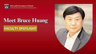 Meet Bruce Huang | Faculty Spotlight