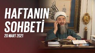 Haftanın Sohbeti 20 Mart 2021