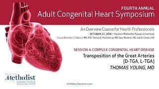 Transposition of the Great Arteries: D-TGA, L-TGA (Thomas Young, MD)