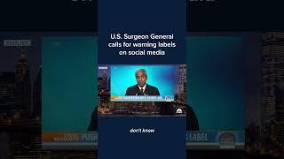 U.S. Surgeon General calls for warning labels on social media