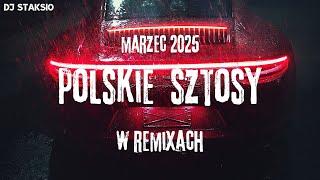 MARZEC 2025POLSKI RAP W REMIXACH vol 11NAJLEPSZE POLSKIE SZTOSY DO AUTADJ STAKSIO