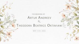 The Wedding of Artur Andreev & Theodora Beatrice Oktaviani