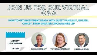 How to get investment ready in challenging times Q&A with our expert business advisers.