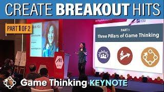 Create your next breakout hit with Game Thinking (2019)