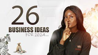 26 Hot and Lucrative Business Ideas for 2024! Must not miss!