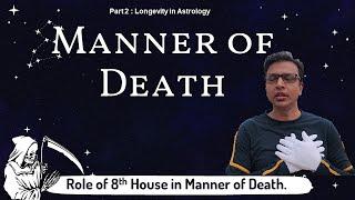 Manner of Death in Astrology | Kumar Puru | Hindi