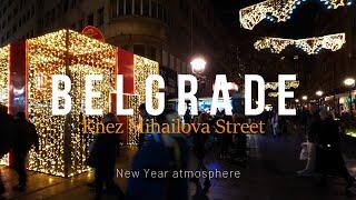 4K Knez Mihailova Street in Belgrade: New Year atmosphere - A Walking Tour