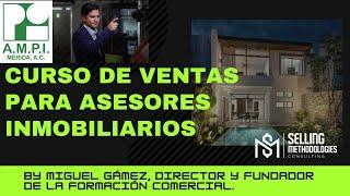 Metodología de Ventas, Curso de Ventas para Asesores Inmobiliarios AMPI