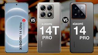 Xiaomi 14 ultra vs xiaomi 14t pro vs xiaomi 14 pro