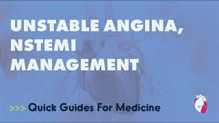 Unstable Angina NSTEMI (Management) | Quick Guides For Medicine