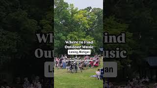 Where to find #outdoor #livemusic this summer in Greater Lansing, MI.