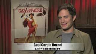 Gael Garcia Bernal - Uncut Interview for "Casa De Mi Padre"