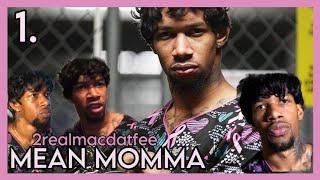 2REALMACDATFEE “MEAN MOMMA” FUNNY COMPILATION  (2013 - 2016)