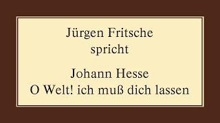 Johann Hesse „O Welt! ich muß dich lassen“