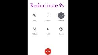 How to record calls in Redmi note 9s from call dialer in Redmi note 9s and in other Redmi mobiles