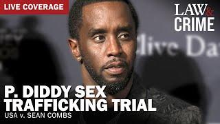 LIVE: P. Diddy Sex Trafficking Trial — USA v. Sean Combs — Day 14