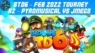 BTD6 - FEB 2022 - R2 - PyroMusical vs JohnMegacycle