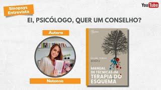 Ei, psicólogo! Veja só este conselho da Natanna Schütz | Cortes da Sinopsys Entrevista