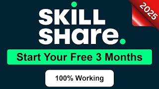 How To Get 3 Free Months of Skillshare 100% Working 2025