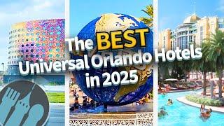 The BEST Universal Orlando Hotels in 2025