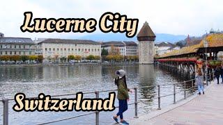 EXPLORING LUCERNE CITY//THE HEART OF SWITZERLAND