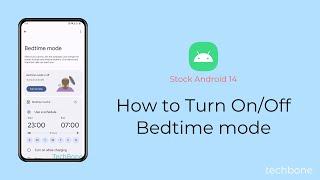 How to Turn On/Off Bedtime mode [Android 14]