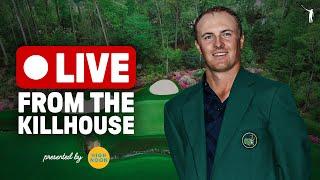 Live from the Killhouse: Round 2 at Augusta