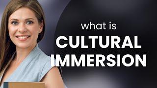 Dive into Cultural Immersion: Unlocking Language and Culture