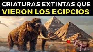 7 Animales Ya Extintos Que Vieron Los Antiguos Egipcios