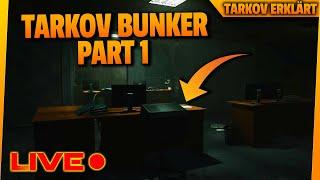 So geht: Bunker Part 1 - Tarkov erklärt