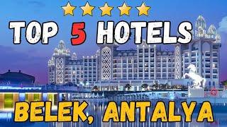 Best Hotels BELEK Turkey  My top 5! All inclusive hotel BELEK