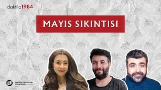 Mayıs Sıkıntısı | Çavuşesku'nun Termometresi #203