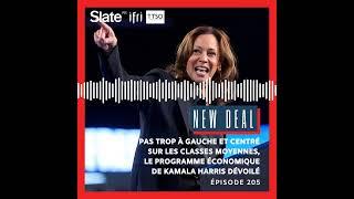 New Deal 205: Pas trop à gauche, le programme économique de Kamala Harris dévoilé