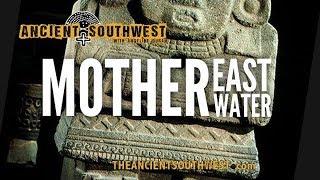 Mother East Water | TheAncientSouthwest.com