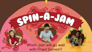 Spin-A-Jam: Which Jam will go well with Fried Salmon?