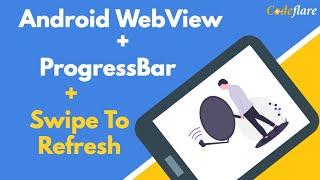 Android WebView + ProgressBar + Swipe to Refresh + Custom Error Page On Network Failure Tutorial