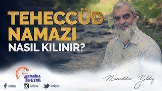 Teheccüd namazı nasıl kılınır? / Birfetva - Nureddin YILDIZ