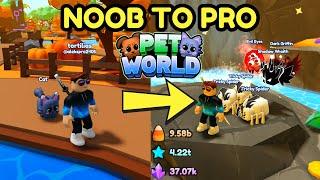 NOOB TO PRO IN PET WORLD