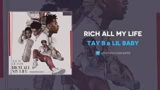 Tay B & Lil Baby - Rich All My Life (AUDIO)