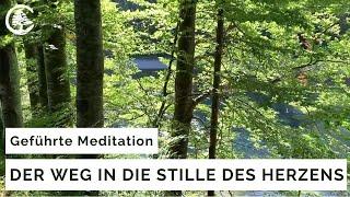 Der Weg in die Stille des Herzens - Geführte Meditation