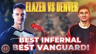 The BEST Vanguard vs the BEST Infernal | Elazer v Denver Bo7 (Stormgate)