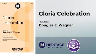 Gloria Celebration (SSA) | Douglas E. Wagner