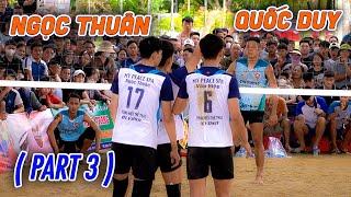 ( Part 3 ) Thua là về, Kinh nghiệm 4.4 QUỐC DUY gặp TOP chủ công VN - NGỌC THUÂN