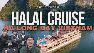 Halal Cruise In Ha Long Bay | Five Star Services and Activities| Vietnam Vlog Part 2