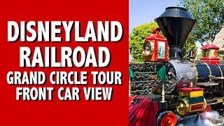 Disneyland Railroad Grand Circle Tour Front Car View