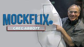 Greg Abbott (MOCKFLIX #005)